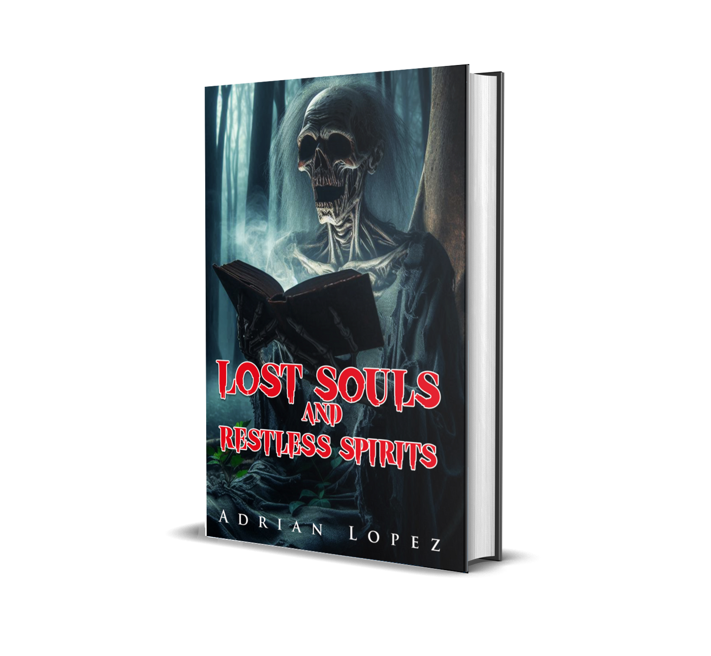 Lost Souls and Restless Spirits - Horror Short Story Anthology